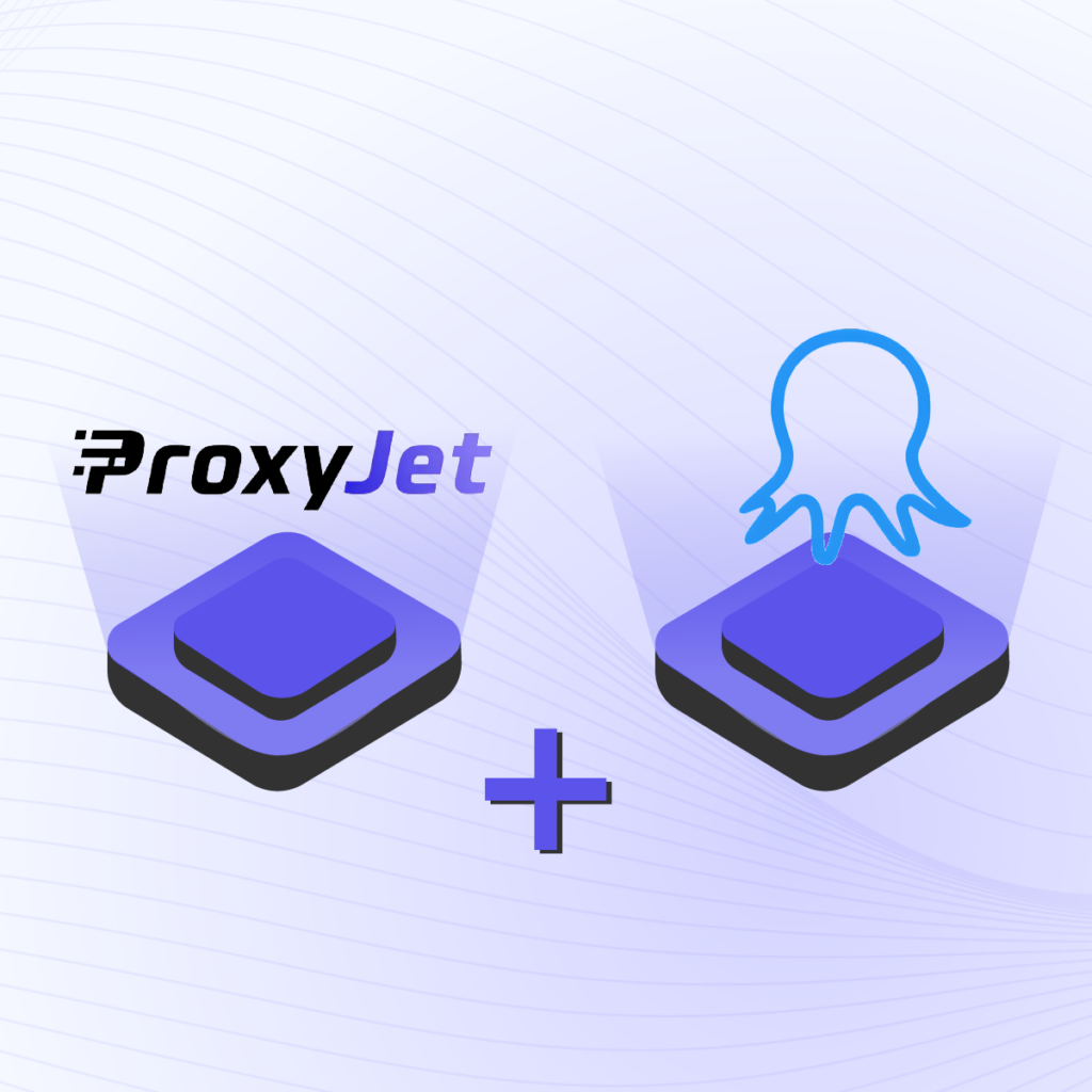 Step-by-Step Guide for Integrating ProxyJet Proxies in Octoparse